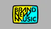 BRAND NEW MUSIC