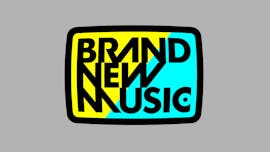 BRAND NEW MUSIC