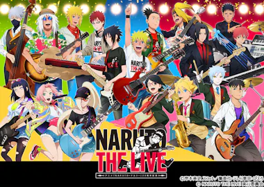 アニメ『NARUTO－ナルト－』20周年記念 NARUTO THE LIVE特別編集版を 